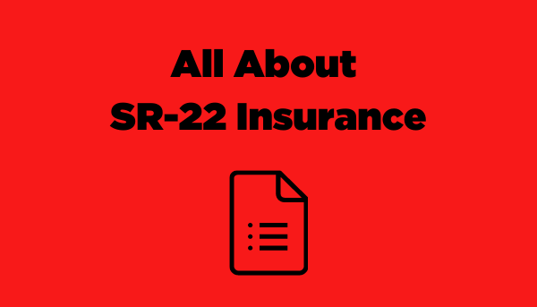 Average Cost Of Sr22 Insurance In Texas All About SR-22 Insurance - Cheapest Auto Insurance